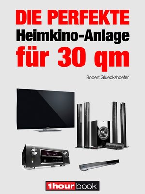 cover image of Die perfekte Heimkino-Anlage für 30 qm
